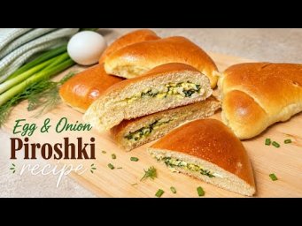 Easy Homemade Egg & Green Onion Piroshki